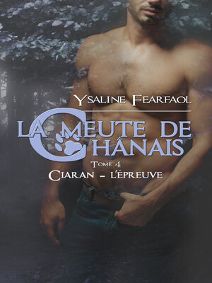 cover image of La meute de Chânais tome 4